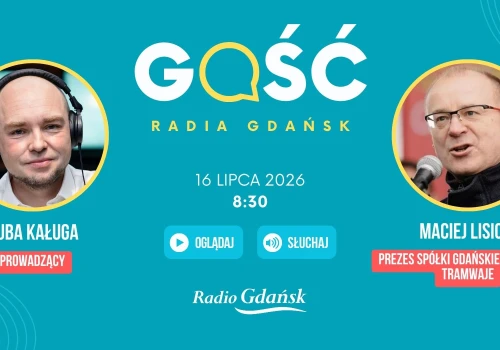 Maciej Lisicki, prezes spółki Gdańskie Autobusy i Tramwaje, będzie Gościem Radia Gdańsk