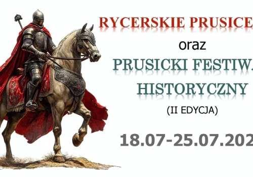 Projekt „Rycerskie Prusice” powraca. W programie festiwal i wyjątkowa premiera książki