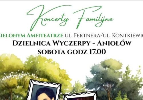 W sobotę kolejny Koncert Familijny w Zielonym Amfiteatrze