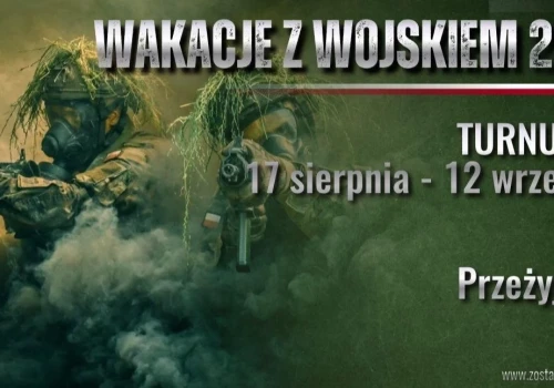 „Wakacje z Wojskiem 3” – Ostatni turnus! Zarób 6000 zł i przeżyj przygodę życia