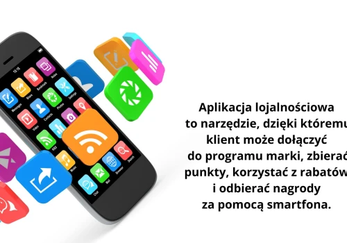 Aplikacje lojalnościowe w biznesie – jak budować relacje z klientami?
