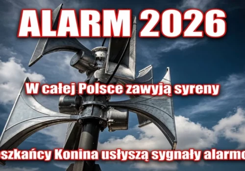 „ALARM 2026”. W całej Polsce zawyją syreny. Mieszkańcy Konina usłyszą sygnały alarmowe