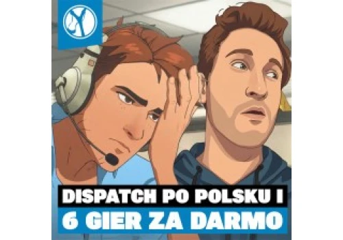 Weekendowe Łowy: Debiut DISPATCH PO POLSKU. Odbierz aż 6 gier ZA DARMO na PC!
