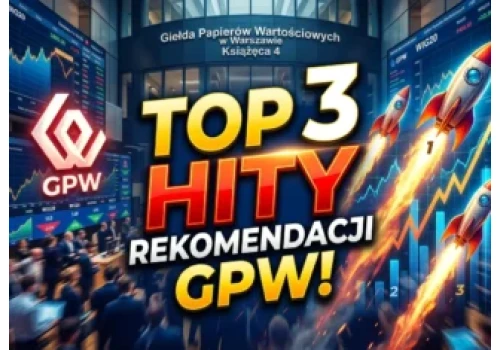 Które spółki z GPW zyskają po 25%? Najnowsze rekomendacje ekspertów z łącznym potencjałem wzrostu aż o 2/3!