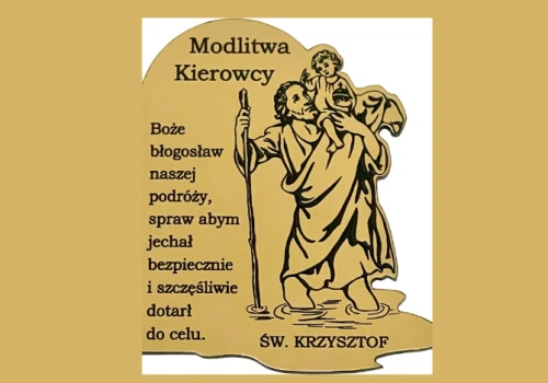 W Kościele w Polsce rozpocznie się XXVII Ogólnopolski Tydzień św. Krzysztofa patrona kierowców!