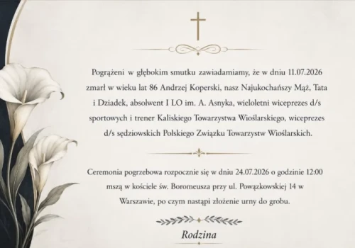 Pogrążeni w głębokim smutku zawiadamiamy, że w wieku 86 lat, zmarł Andrzej Koperski