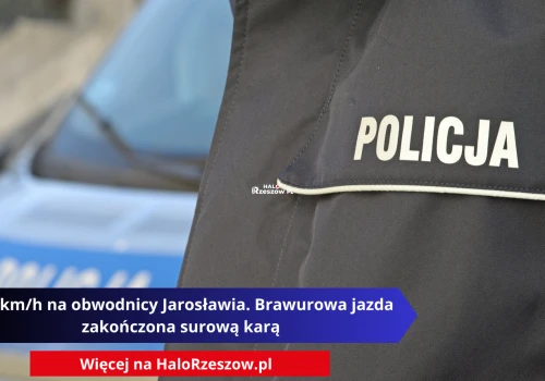151 km/h na obwodnicy Jarosławia. Brawurowa jazda zakończona surową karą