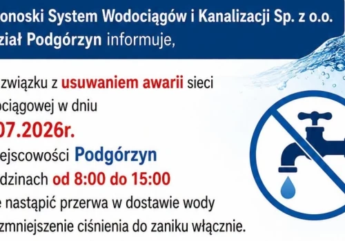 Podgórzyn - w związku z usuwaniem skutków awarii, chwilowo nie będzie wody