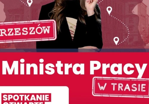 Przyjdź i zadaj pytanie! Otwarte spotkanie z Ministrą Pracy w Rzeszowie