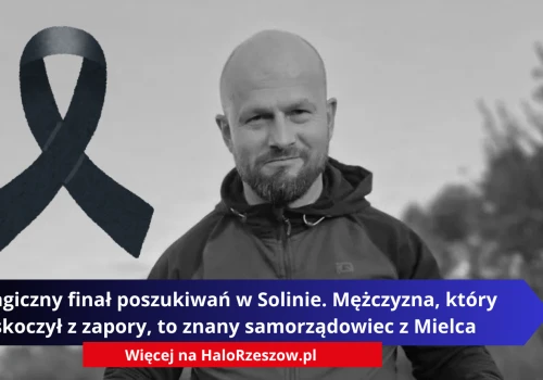Tragiczny finał poszukiwań w Solinie. Mężczyzna, który skoczył z zapory, to znany samorządowiec z Mielca