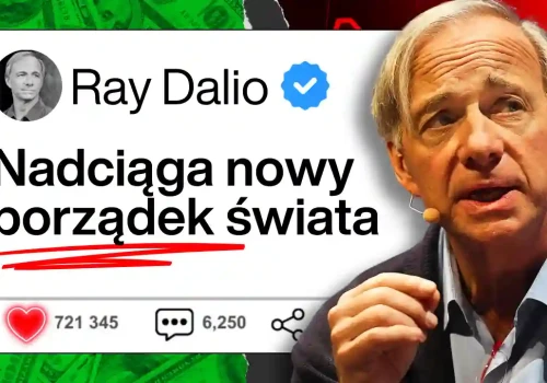 Ray Dalio ostrzega! Porządek monetarny zaczyna się rozpadać. Co stanie się z naszymi pieniędzmi?