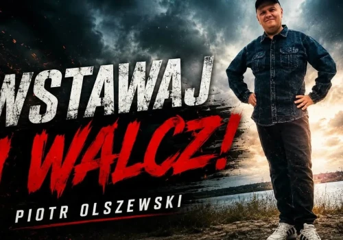 Piotr Olszewski – Wstawaj i Walcz