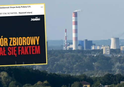 Rośnie napięcie w Grupie Azoty Puławy. Jest odpowiedź zarządu na żądania załogi