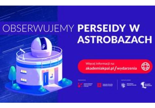 Obserwujemy Perseidy w Astrobazach. Cykl imprez dla miłośników astronomii potrwa ponad miesiąc