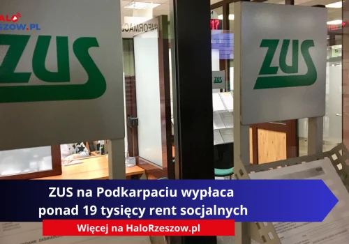 ZUS na Podkarpaciu wypłaca ponad 19 tysięcy rent socjalnych