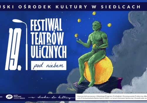 Teatr wyjdzie na ulice Siedlec. Przed nami XIX Festiwal Teatrów Ulicznych „pod Niebem”