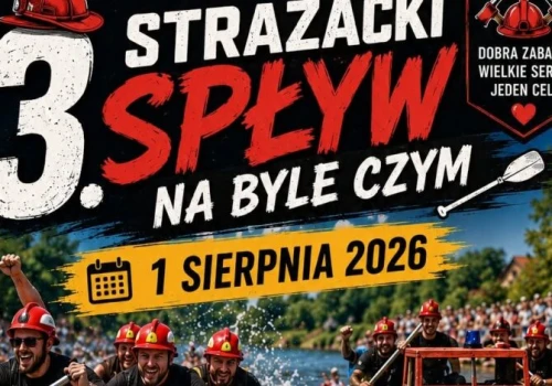 Wymyślne konstrukcje, woda i mnóstwo dobrej zabawy. Zbliża się III Strażacki Spływ „Na Byle Czym”!