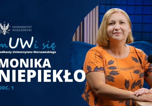 Monika Niepiekło w podkaście „mUWi się”