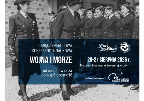 Muzeum Marynarki Wojennej organizuje największą w Polsce konferencję poświęconą historii wojny na morzu