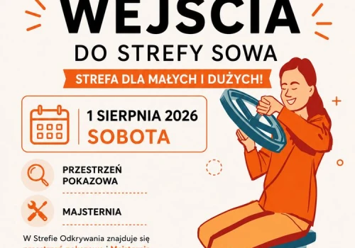 Bezpłatne wejścia do SOWA Wieluń – już w sobotę 1 sierpnia