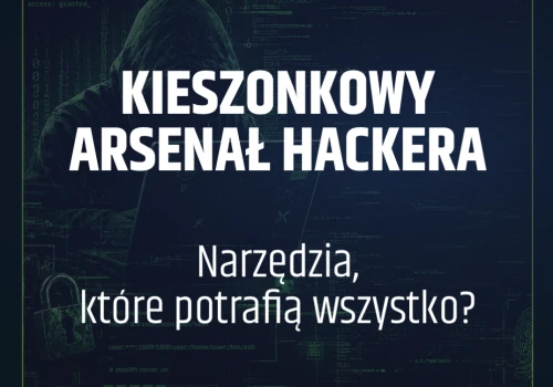 Kieszonkowy arsenał hackera w akcji