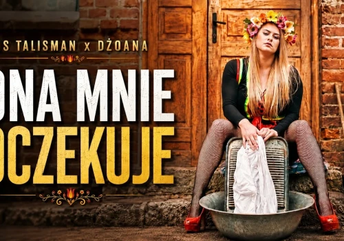 Kris Talisman x Dżoana – Ona Mnie Oczekuje