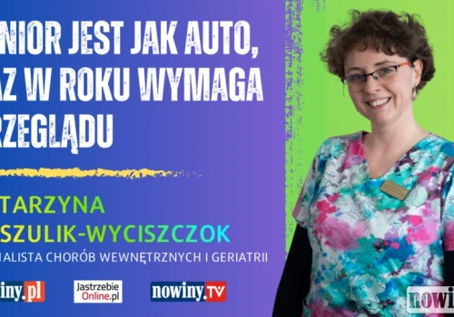 Senior jest jak auto, raz w roku wymaga przeglądu