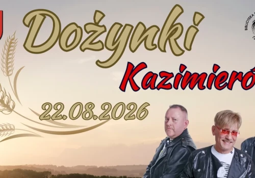 Tradycja i zabawa – zapraszamy na dożynki w Kazimierowie