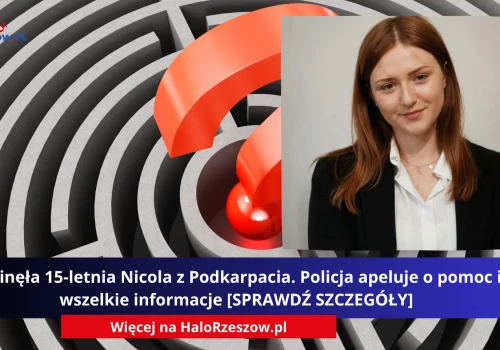 Zaginęła 15-letnia Nicola z Podkarpacia. Policja apeluje o pomoc i wszelkie informacje