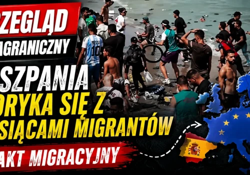 Przegląd zagraniczny: Hiszpania ma problem z tysiącami migrantów. Czy rodzi się nowy kryzys?