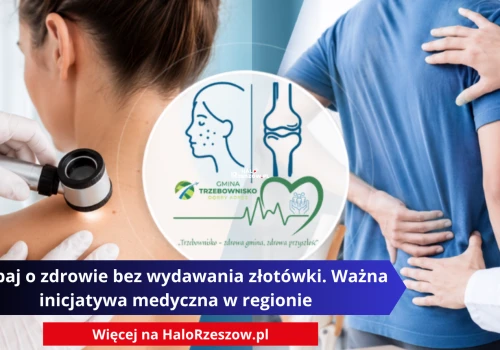 Zadbaj o zdrowie bez wydawania złotówki. Ważna inicjatywa medyczna w regionie