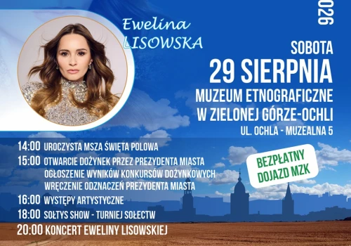 Zielona Góra. Dożynki w skansenie będą mega, Ewelina Lisowska i mnóstwo atrakcji