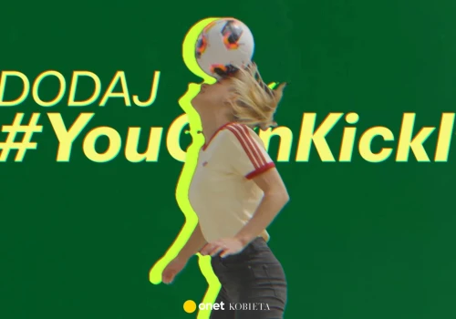 #YouCanKickIt! Aguśka pokazuje swoje piłkarskie umiejętności. Teraz czas na Ciebie
