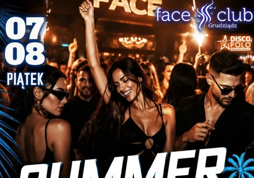 Już dziś w Face Club Grudziądz impreza „SUMMER MODE”