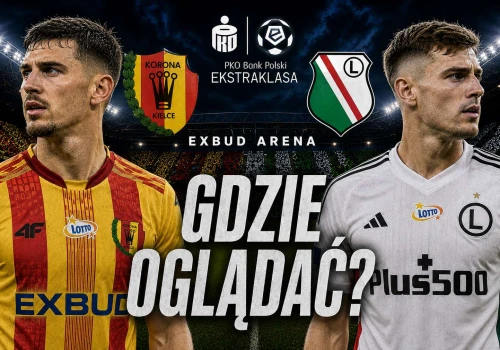 Korona Kielce – Legia Warszawa: gdzie i o której oglądać? Transmisja TV i stream online
