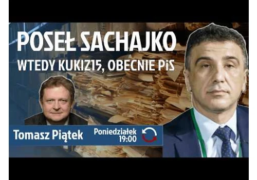 Związki PiS z reżimem Łukaszenki Rozmowa z Jarosławem Sachajką Tomasz Piątek