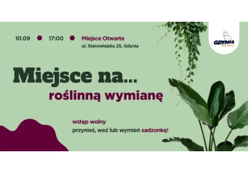 Miejsce na… roślinną wymianę