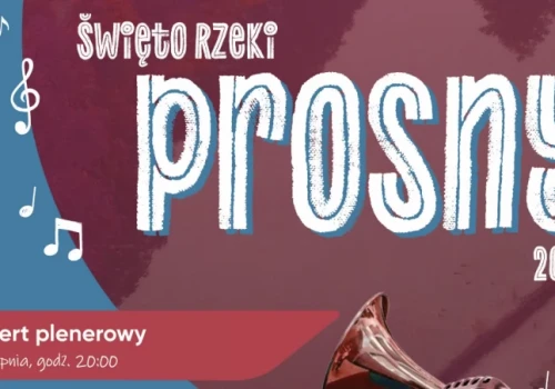 ŚWIĘTO RZEKI PROSNY - NAJWIĘKSZE POLSKIE PRZEBOJE