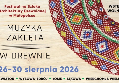 Muzyka zabrzmi w drewnianych perełkach Małopolski. Pięć dni koncertów, finał w Wierchomli Wielkiej