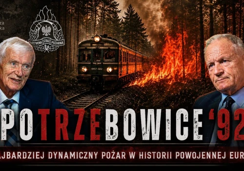 POTRZEBOWICE ’92 – Najbardziej dynamiczny pożar w historii powojennej Polski
