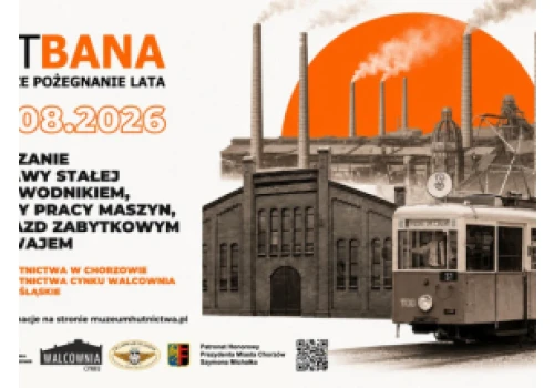 Muzeum Hutnictwa zaprasza na „Hutbanę. Hutnicze pożegnanie lata”