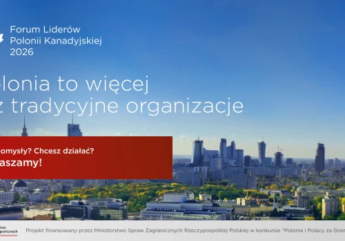 Polonia to więcej niż organizacje. Forum Liderów otwiera drzwi nowym środowiskom + webinary