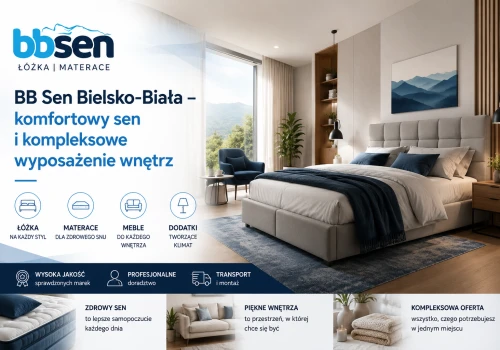 BB Sen Bielsko-Biała - komfortowy sen i kompleksowe wyposażenie wnętrz.