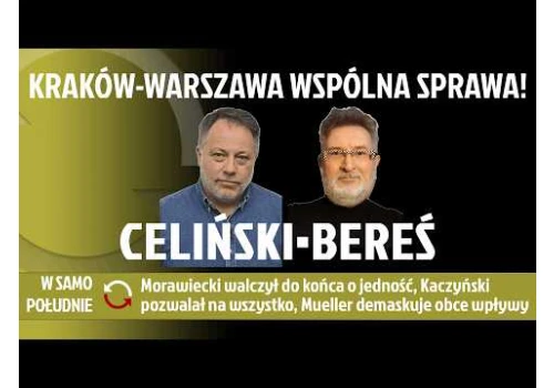 Kraków–Warszawa, wspólna sprawa! - Witold Bereś i Marcin Celiński REPLAY