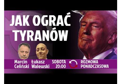 Jakie argumenty i techniki działają na narcyzów i schizofreników - Łukasz Walewski - Marcin Celiński