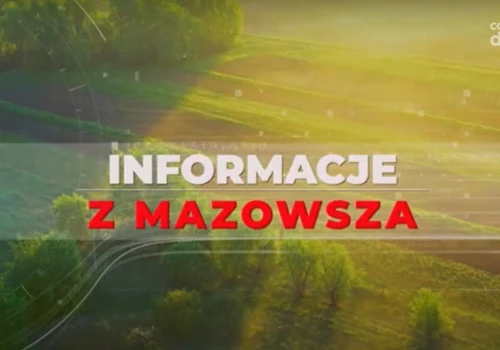 Informacje z Mazowsza odc. 163