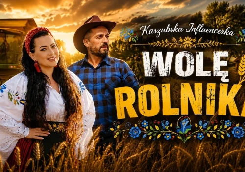 Kaszubska Influencerka – Wolę Rolnika