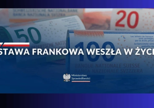 Szybsze postępowania, większa ochrona konsumentów i mniej obciążone sądy – ustawa frankowa weszła w życie 07.08.2026