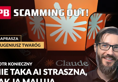 Scamming Out: Czy powinniśmy bać się AI? Fakty i mity o cyberatakach na banki