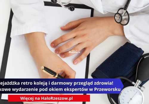 Przejażdżka retro koleją i darmowy przegląd zdrowia! Wyjątkowe wydarzenie pod okiem ekspertów w Przeworsku